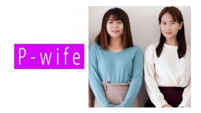 811PWIFE-855 - 카스미 &amp; 소노다 커플 [쇼츠야동,섹트야동,국산야동,혼딸야동]